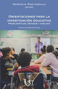 portada Orientaciones Para la Investigación Educativa. Problemáticas, Métodos y Análisis (in Spanish)