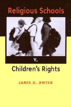 portada religious schools v. children's rights: painting and modernity in britain and the united states (en Inglés)