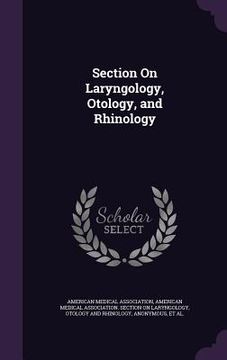 portada Section On Laryngology, Otology, and Rhinology (en Inglés)