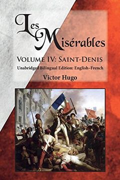 portada Les Misérables, Volume iv: Saint-Denis: Unabridged Bilingual Edition: English-French: Volume 4 