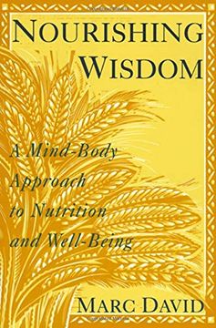 portada Nourishing Wisdom: Mind-Body Approach to Nutrition and Well-Being (en Inglés)