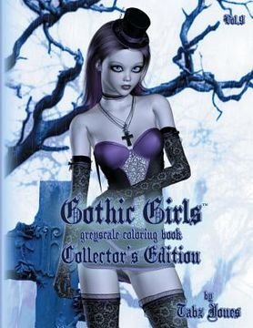 portada Gothic Girls Grayscale Coloring Book: Collector's Edition