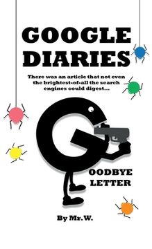 portada Google Diaries: Goodbye Letter