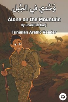 portada Alone on the Mountain: Tunisian Arabic Reader (en Inglés)