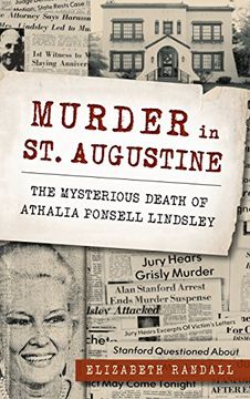 portada Murder in St. Augustine: The Mysterious Death of Athalia Ponsell Lindsley