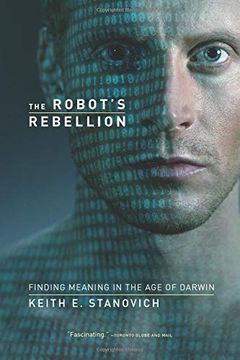 portada The Robot's Rebellion: Finding Meaning in the age of Darwin (in English)