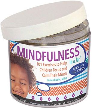 portada Mindfulness in a Jar: 101 Exercises to Help Children Focus and Calm Their Minds (en Inglés)