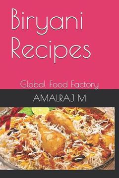 portada Biryani Recipes: Global Food Factory (en Inglés)