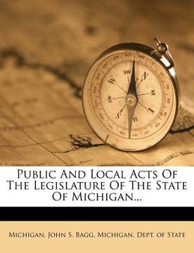 portada public and local acts of the legislature of the state of michigan... (en Inglés)