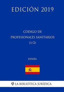portada Código de Profesionales Sanitarios (1/2) (España) (Edición 2019)