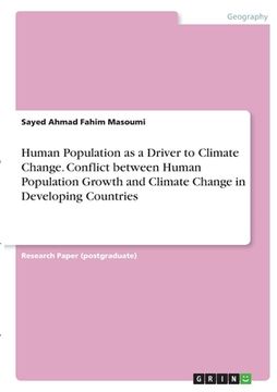 portada Human Population as a Driver to Climate Change. Conflict between Human Population Growth and Climate Change in Developing Countries