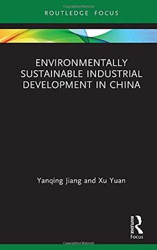 portada Environmentally Sustainable Industrial Development in China (Routledge Focus on Economics and Finance) (en Inglés)
