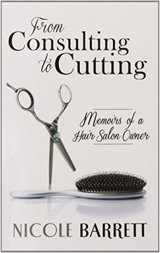 portada From Consulting to Cutting: Memoirs of a Hair Salon Owner