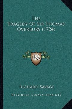 portada the tragedy of sir thomas overbury (1724) (en Inglés)