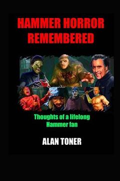 portada Hammer Horror Remembered: Thoughts of a Lifelong Hammer Fan (en Inglés)