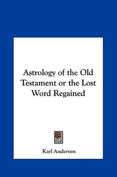 portada astrology of the old testament or the lost word regained (in English)
