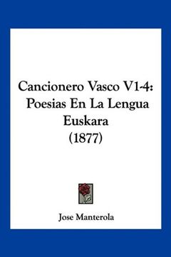 portada Cancionero Vasco V1-4: Poesias en la Lengua Euskara (1877)