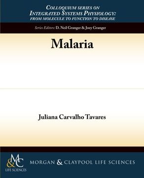 portada Malaria (Colloquium Series on Integrated Systems Physiology)