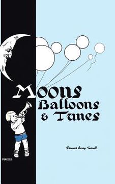 portada Moons, Balloons and Tunes (en Inglés)