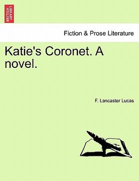 portada katie's coronet. a novel. (en Inglés)