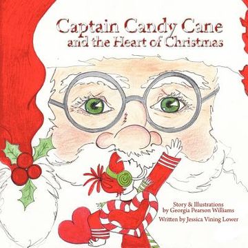 portada captain candy cane and the heart of christmas (in English)