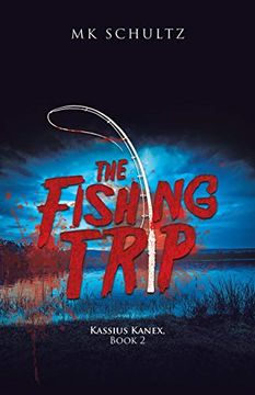 portada The Fishing Trip: Kassius Kanex, Book 2 (en Inglés)