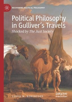 portada Political Philosophy in Gulliver's Travels: Shocked by the Just Society (en Inglés)