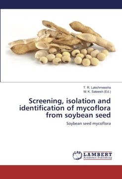 portada Screening, isolation and identification of mycoflora from soybean seed: Soybean seed mycoflora