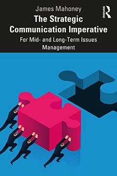 portada The Strategic Communication Imperative: For Mid- and Long-Term Issues Management (in English)