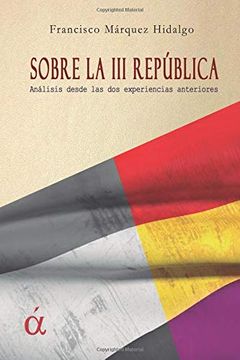 portada Sobre la iii República: Análisis Sobre las dos Experiencias Anteriores (in Spanish)