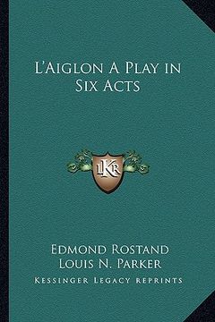 portada l'aiglon a play in six acts (in English)