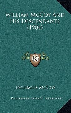 portada william mccoy and his descendants (1904) (en Inglés)