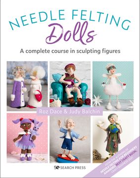 portada Needle Felting Dolls: A Complete Course in Sculpting Figures 