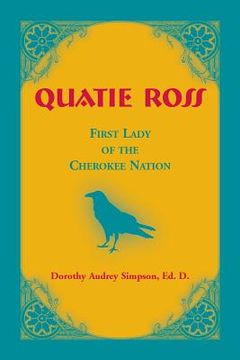 portada Quatie Ross: First Lady of the Cherokee Nation (in English)