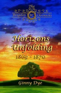 portada Horizons Unfolding (#12 in the Bregdan Chronicles Historical Fiction Romance Series 