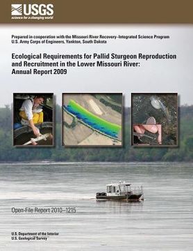 portada Ecological Requirements for Pallid Sturgeon Reproduction and Recruitment in the Lower Missouri River: Annual Report 2009 (en Inglés)