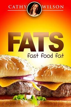 portada Fats: Fast Food Fat (en Inglés)
