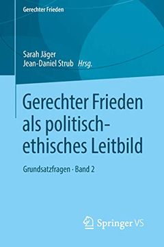 portada Gerechter Frieden als Politisch-Ethisches Leitbild: Grundsatzfragen • Band 2 (in German)