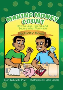 portada Making Money Count: How to Save, Spend, and Secure What You Have