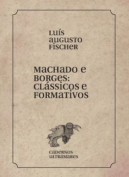 portada Machado e Borges: clássicos e formativos (en Portugués)