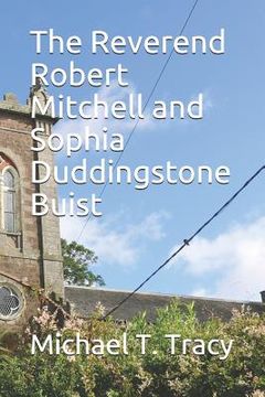 portada The Reverend Robert Mitchell and Sophia Duddingstone Buist (en Inglés)