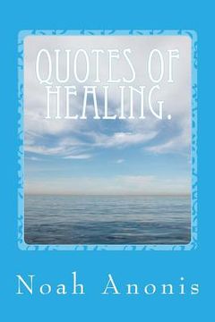 portada Quotes Of Healing. (in English)