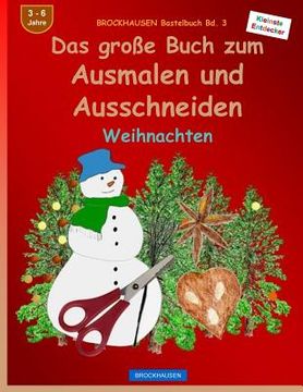 portada BROCKHAUSEN Bastelbuch Bd. 3 - Das große Buch zum Ausmalen und Ausschneiden: Weihnachten (en Alemán)