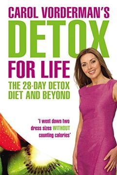 portada Carol Vorderman's Detox for Life: The 28 Day Detox Diet and Beyond