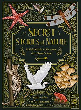portada Secret Stories of Nature: A Field Guide to Uncover our Planet's Past (in English)