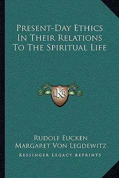 portada present-day ethics in their relations to the spiritual life (in English)