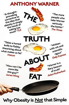 portada The Truth about Fat: Why Obesity Is Not That Simple (en Inglés)