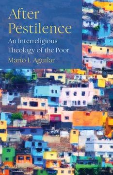 portada After Pestilence: An Interreligious Theology of the Poor (in English)