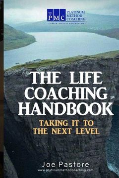 portada The Life Coaching Handbook: Taking it to the Next Level (in English)
