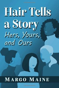 portada Hair Tells a Story: Hers, Yours and Ours (en Inglés)